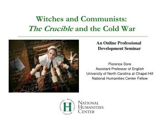 Witches and Communists: The Crucible and the Cold War