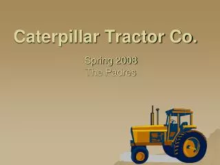 Caterpillar Tractor Co.