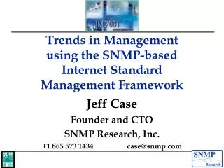 Trends in Management using the SNMP-based Internet Standard Management Framework