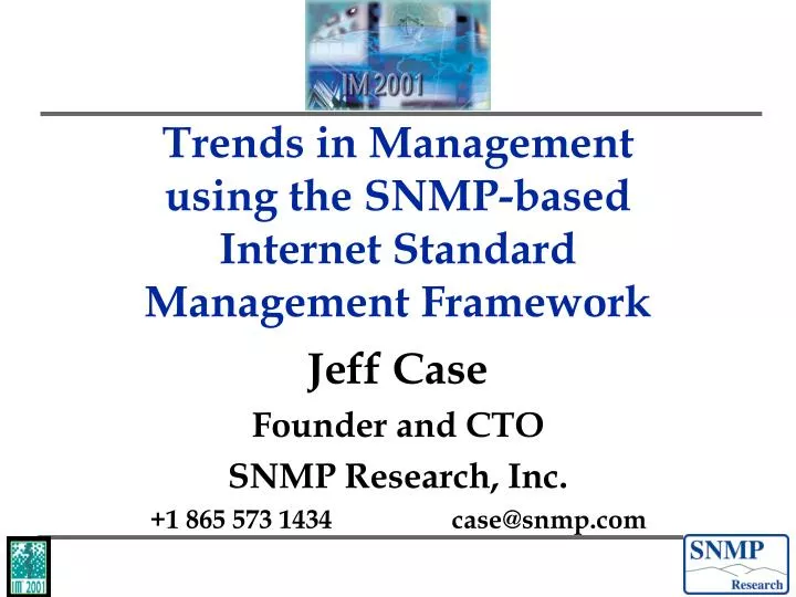trends in management using the snmp based internet standard management framework