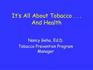 It’s All About Tobacco . . . And Health