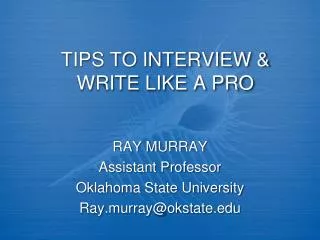 TIPS TO INTERVIEW &amp; WRITE LIKE A PRO