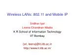 Wireless LANs: 802.11 and Mobile IP - slide 1