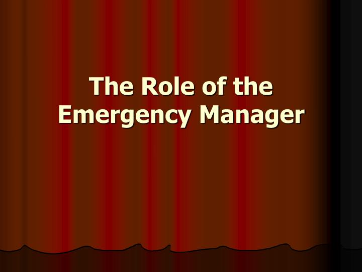 the role of the emergency manager