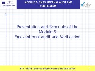 Presentation and Schedule of the Module 5 Emas internal audit and Verification