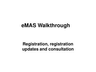 eMAS Walkthrough