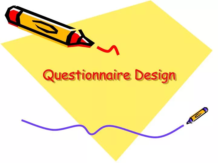 questionnaire design