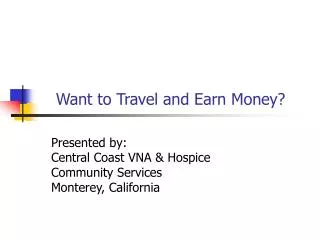 Want to Travel and Earn Money?
