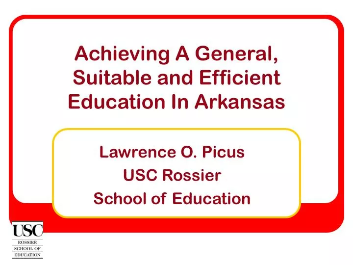 achieving a general suitable and efficient education in arkansas