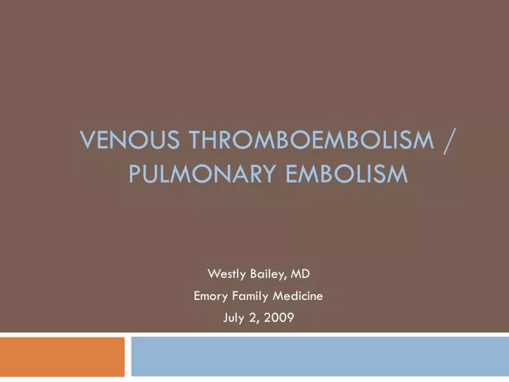 venous thromboembolism pulmonary embolism
