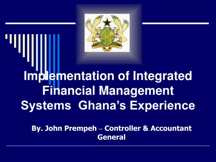 implementation of integrated financial management systems ghana s experience