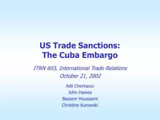 US Trade Sanctions: The Cuba Embargo