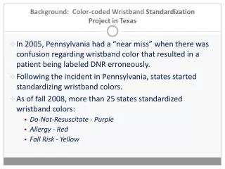 Background: Color-coded Wristband Standardization Project in Texas