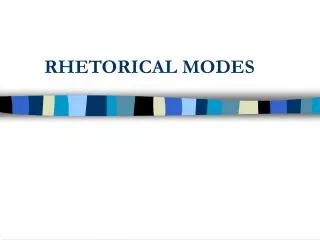 RHETORICAL MODES