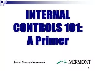 INTERNAL CONTROLS 101: A Primer