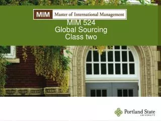 MIM 524 Global Sourcing Class two