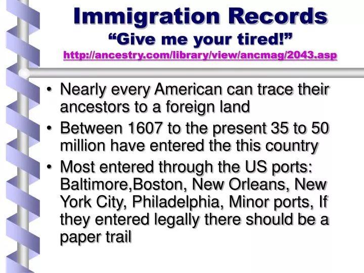 immigration records give me your tired http ancestry com library view ancmag 2043 asp