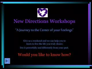 New Directions Workshops