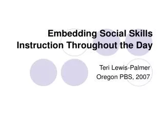 Embedding Social Skills Instruction Throughout the Day