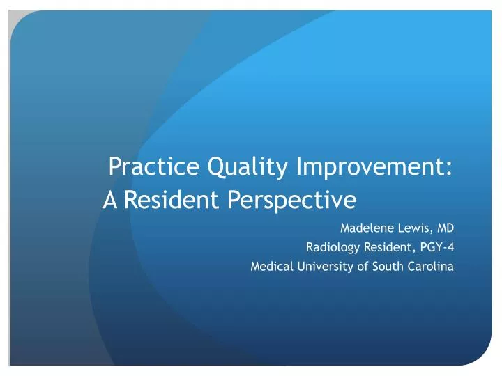 practice quality improvement a resident perspective