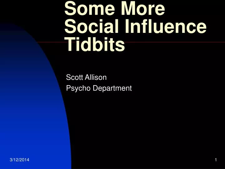 some more social influence tidbits