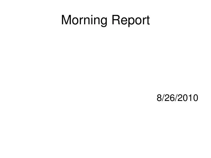 morning report