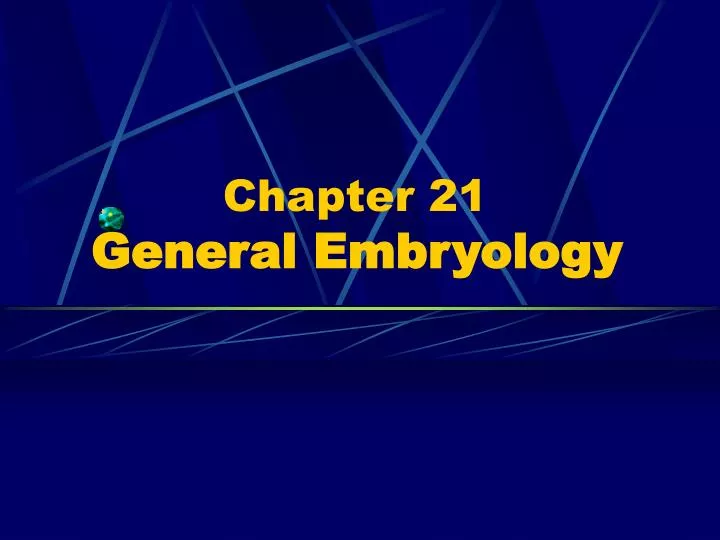 chapter 21 general embryology
