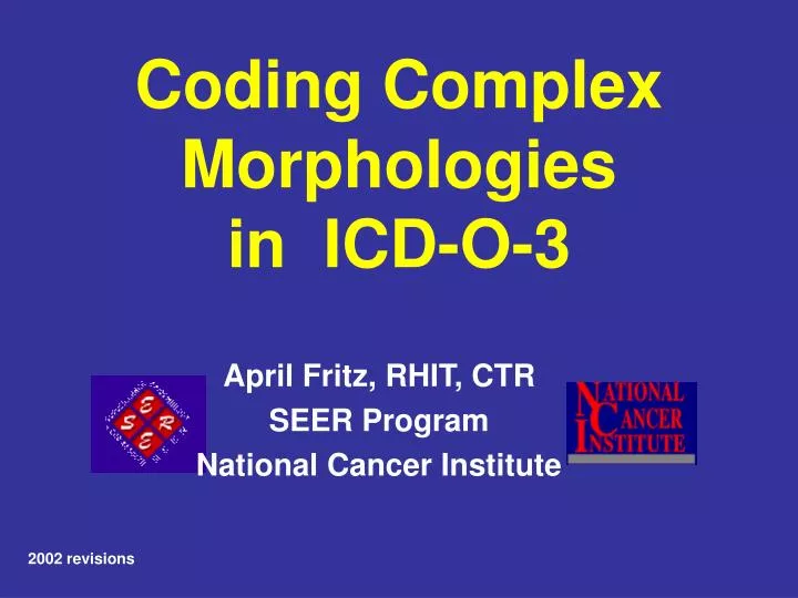 coding complex morphologies in icd o 3