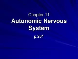 Chapter 11 Autonomic Nervous System