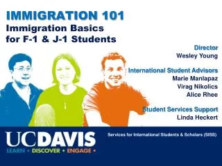 IMMIGRATION 101 Immigration Basics for F-1 &amp; J-1 Students