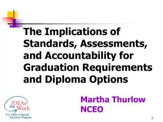 The Implications of Standards, Assessments, and Accountability for Graduation Requirements and Diploma Options
