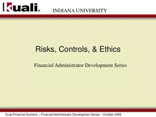 Risks, Controls, &amp; Ethics