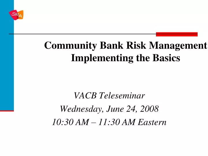 community bank risk management implementing the basics