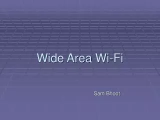 Wide Area Wi-Fi