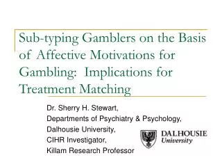 Sub-typing Gamblers on the Basis of Affective Motivations for Gambling: Implications for Treatment Matching