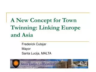 A New Concept for Town Twinning: Linking Europe and Asia