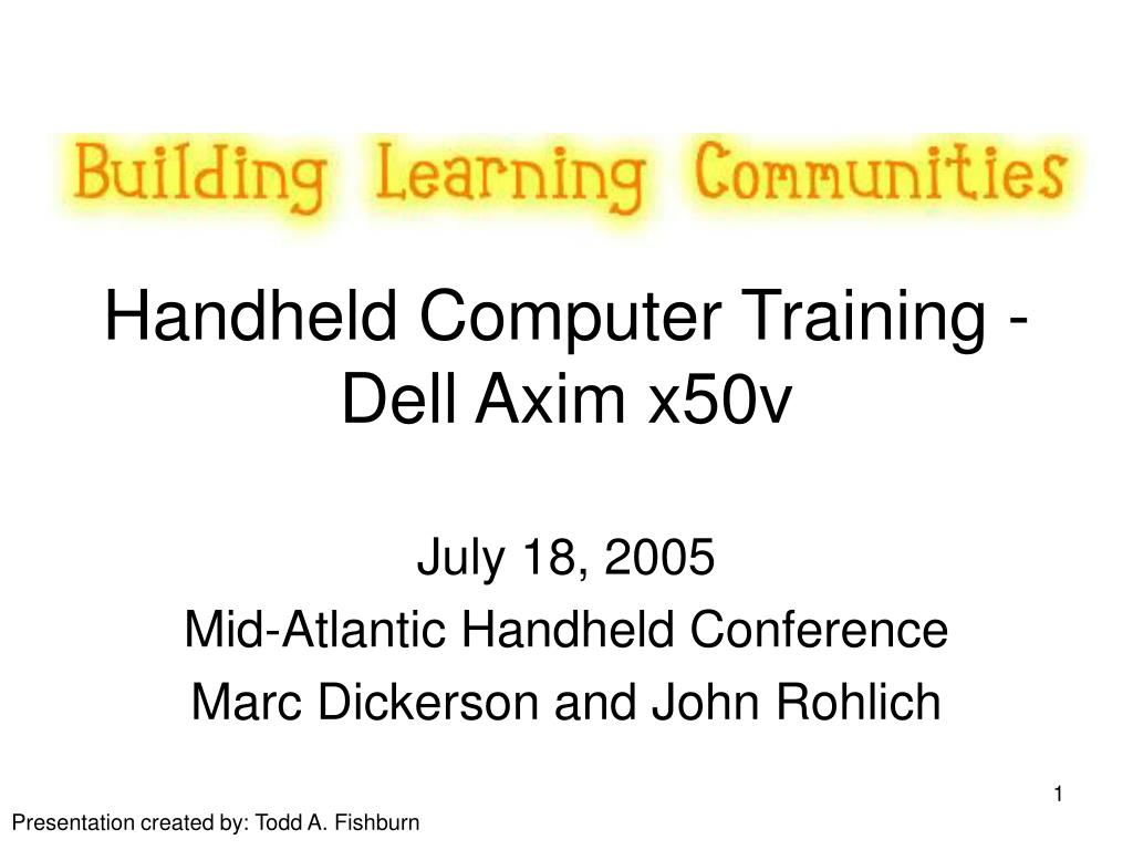 John Rohlich PPT - Handheld Computer Training - Dell Axim x50v PowerPoint ...