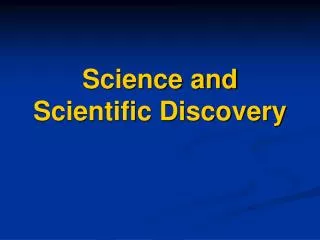 Science and Scientific Discovery