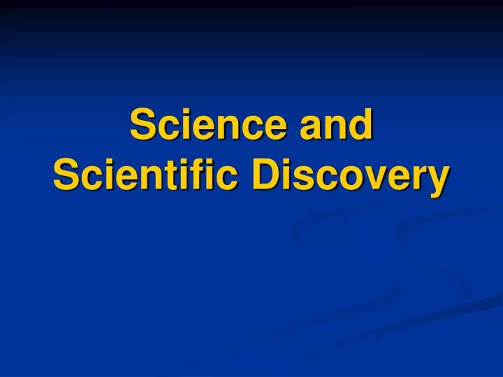 science and scientific discovery