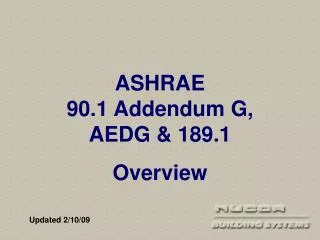 ASHRAE 90.1 Addendum G, AEDG &amp; 189.1 Overview
