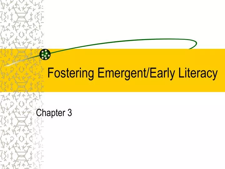 fostering emergent early literacy