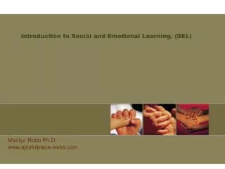 Introduction to Social and Emotional Learning. (SEL)