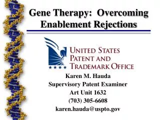 Gene Therapy: Overcoming Enablement Rejections