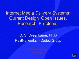 Internet Media Delivery Systems: Current Design, Open Issues, Research Problems.