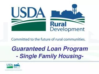 Guaranteed Loan Program - Single Family Housing-