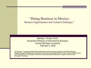 “Doing Business in Mexico: Business Opportunities and Cultural Challenges ”