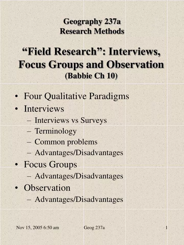 field research interviews focus groups and observation babbie ch 10