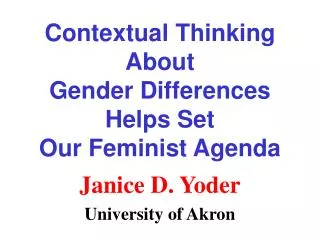 Contextual Thinking About Gender Differences Helps Set Our Feminist Agenda