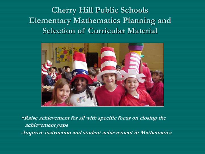 cherry hill public schools elementary mathematics planning and selection of curricular material