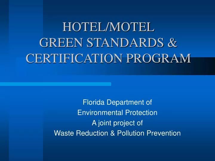 hotel motel green standards certification program